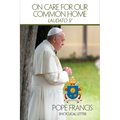 On Care for Our Common Home (Laudato Si) On Care for Our Common Home (Laudato Si)