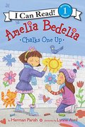 Amelia Bedelia Chalks One Up Amelia Bedelia Chalks One Up