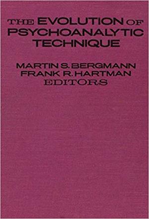 Evolution of Psychoanalytic Technique, The Evolution of Psychoanalytic Technique, The