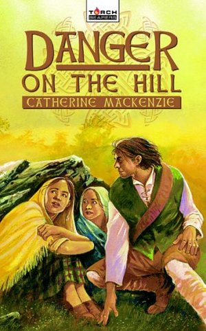 Two Margarets: Danger on the Hill (Torchbearers), The Two Margarets: Danger on the Hill (Torchbearers), The