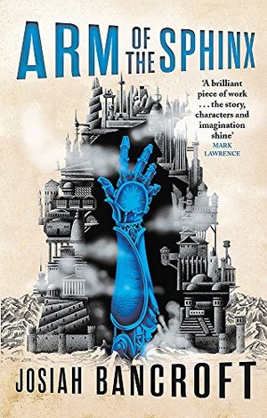 Arm of the Sphinx: Book Two of the Books of Babel Arm of the Sphinx: Book Two of the Books of Babel