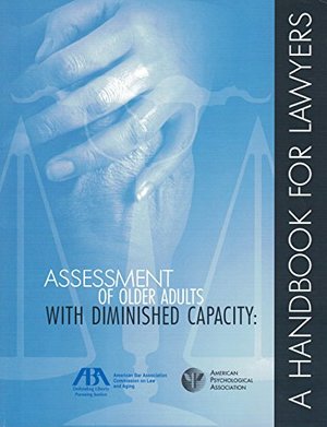 Assessment of Older Adults With Diminished Capacity Assessment of Older Adults With Diminished Capacity