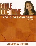 Bible Doctrine for Older Children. Book A (Grade 6) Bible Doctrine for Older Children. Book A (Grade 6)