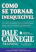 Como Se Tornar Inesquecível (Em Portuguese do Brasil) Como Se Tornar Inesquecível (Em Portuguese do Brasil)