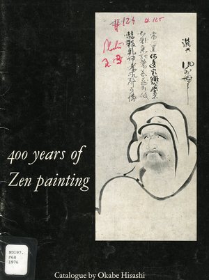 400 Years of Zen Painting Exhibition December 8-18, 1976 400 Years of Zen Painting Exhibition December 8-18, 1976