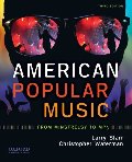 American Popular Music: From Minstrelsy to MP3 American Popular Music: From Minstrelsy to MP3