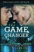 Game Changer: A Novel (The Game Series, Book Two), The Game Changer: A Novel (The Game Series, Book Two), The