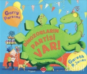 Dinozorlarin Partisi var! Dinozorlarin Partisi var!