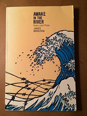Awake in the River: Poetry and Prose Awake in the River: Poetry and Prose