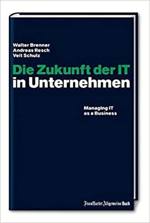Die Zukunft der IT in Unternehmen Die Zukunft der IT in Unternehmen