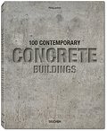 100 Contemporary Concrete Buildings 100 Contemporary Concrete Buildings