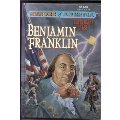 HEROES OF AMERICA~BENJAMIN FRANKLIN HEROES OF AMERICA~BENJAMIN FRANKLIN