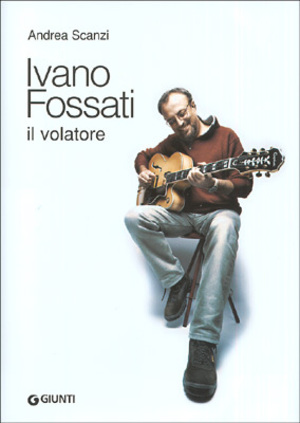 Ivano Fossati - Il volatore Ivano Fossati - Il volatore