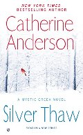 Silver Thaw: A Mystic Creek Novel Silver Thaw: A Mystic Creek Novel