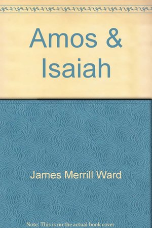 Amos and Isaiah Amos and Isaiah