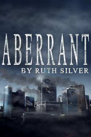 Aberrant (Aberrant, #1) Aberrant (Aberrant, #1)