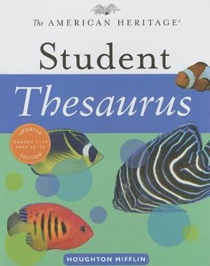 American Heritage Student Thesaurus, The American Heritage Student Thesaurus, The