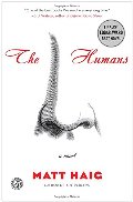 Humans: A Novel, The Humans: A Novel, The