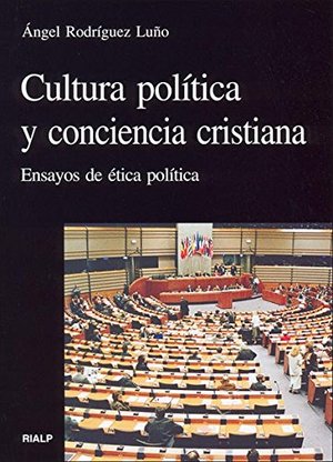 Cultura política y conciencia cristiana: Ensayos de ética política (Vértice) Cultura política y conciencia cristiana: Ensayos de ética política (Vértice)