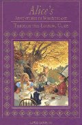 Alice's Adventures in Wonderland & Through the Looking Glass and What Alice Found There (Classic Lib Alice's Adventures in Wonderland & Through the Looking Glass and What Alice Found There (Classic Lib