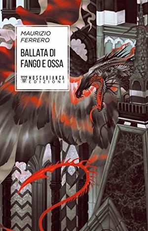 Ballata di fango e ossa Ballata di fango e ossa