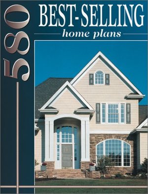 580 Best-Selling Home Plans 580 Best-Selling Home Plans