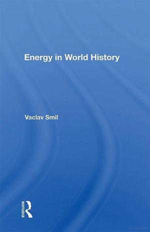 Energy In World History Energy In World History