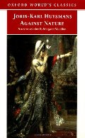 Against Nature (Oxford World's Classics) Against Nature (Oxford World's Classics)