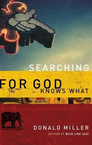 Searching for God Knows What Searching for God Knows What