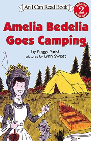 Amelia Bedelia Goes Camping (I Can Read Book 2) Amelia Bedelia Goes Camping (I Can Read Book 2)