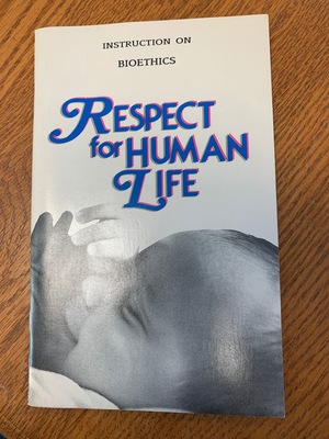 Respect for Human Life Respect for Human Life
