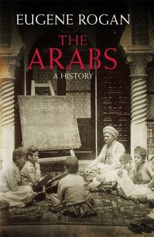 Arabs: A History, The Arabs: A History, The