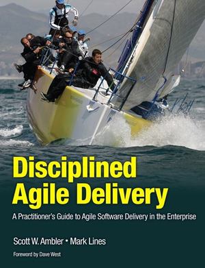 Disciplined Agile Delivery Disciplined Agile Delivery