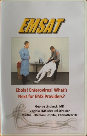Ebola! Enterovirus! What’s Next for EMS Providers? (EMSAT) Ebola! Enterovirus! What’s Next for EMS Providers? (EMSAT)