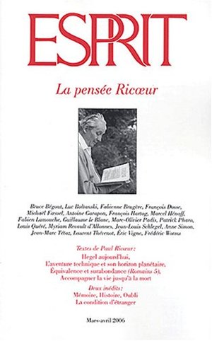 Esprit, N° 323, Mars-Avril 2006 : La pensée Ricoeur Esprit, N° 323, Mars-Avril 2006 : La pensée Ricoeur