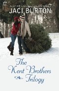 Kent Brothers Trilogy: All She Wants for Christmas\A Rare Gift\The Best Thing, The Kent Brothers Trilogy: All She Wants for Christmas\A Rare Gift\The Best Thing, The