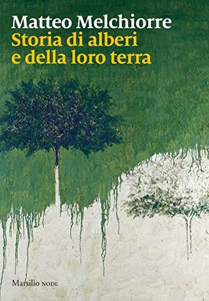 Storia di alberi e della loro terra Storia di alberi e della loro terra