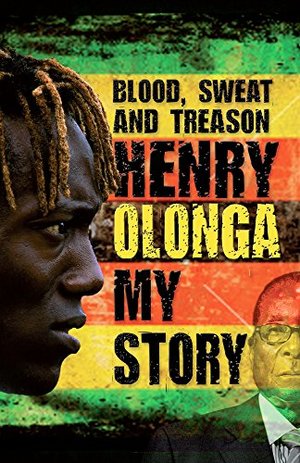 Blood, Sweat and Treason: My Story Blood, Sweat and Treason: My Story
