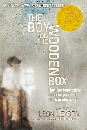 Boy on the Wooden Box: How the Impossible Became Possible . . . on Schindler's List, The Boy on the Wooden Box: How the Impossible Became Possible . . . on Schindler's List, The