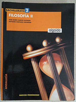 Filosofía, 2 Bachillerato Filosofía, 2 Bachillerato