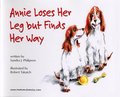 Annie Loses Her Leg but Finds Her Way Annie Loses Her Leg but Finds Her Way