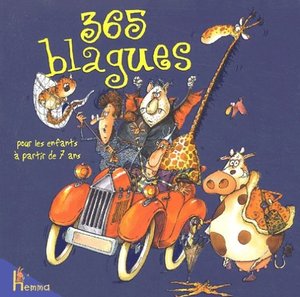 365 blagues t1 (pour enfants 7+) 365 blagues t1 (pour enfants 7+)
