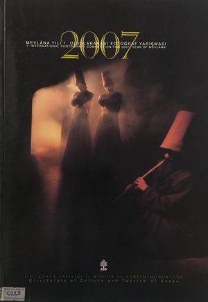 2007 Mevlana Yılı 1. Uluslararası Fotoğraf Yarışması 2007 Mevlana Yılı 1. Uluslararası Fotoğraf Yarışması