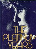 Platinum Years, The Platinum Years, The