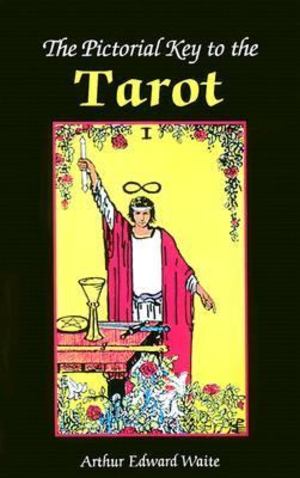 Pictorial Key to the Tarot, The Pictorial Key to the Tarot, The