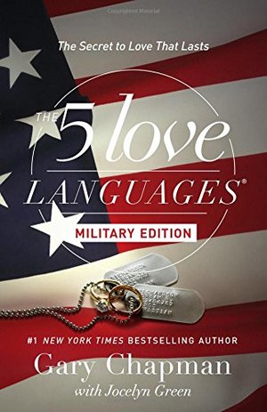 5 Love Languages Military Edition: The Secret to Love That Lasts, The 5 Love Languages Military Edition: The Secret to Love That Lasts, The