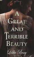 Great and Terrible Beauty, A Great and Terrible Beauty, A