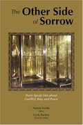 Other Side of Sorrow: Poets, Speak Out About Conflict, War,and Peace, The Other Side of Sorrow: Poets, Speak Out About Conflict, War,and Peace, The