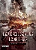 Cazadores de sombras. Los orígenes 3. Princesa mecánica Cazadores de sombras. Los orígenes 3. Princesa mecánica