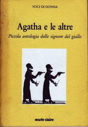 Aghata e le altre Piccola antologia delle signore in giallo 079 Aghata e le altre Piccola antologia delle signore in giallo 079